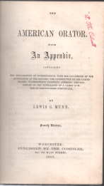 Imagen del vendedor de The American orator : with an appendix containing the Declaration of Independence, with the fac-similes of the autographs of the signers ; the Constitution of the United States ; Washington's Farewell Address ; and fac-similes of the Autographs. a la venta por Harry E Bagley Books Ltd