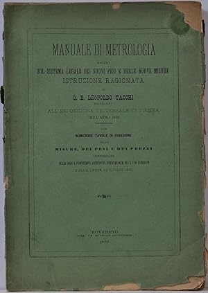 MANUALE DI METROLOGIA BASATO SUL SISTEMA LEGALE DEI NUOVI PESI E DELLE NUOVE MISURE. ISTRUZIONE R...