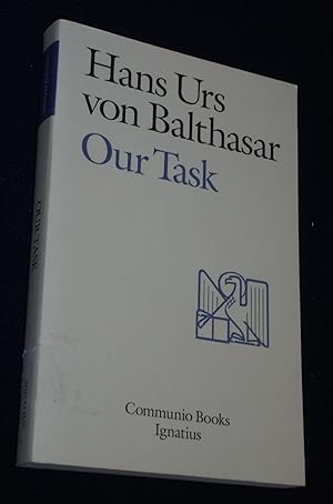 Our Task: A Report and a Plan (Communio Books)