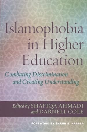 Bild des Verkufers fr Islamophobia in Higher Education : Combating Discrimination and Creating Understanding zum Verkauf von GreatBookPrices