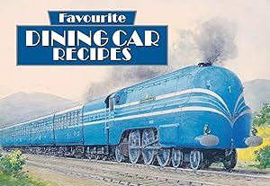 Favourite Dining Car Recipes