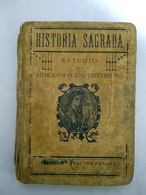 Estudio del antiguo y nuevo testamento. Historia sagrada