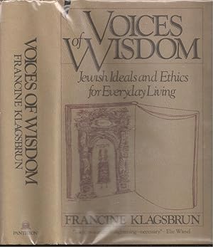 Immagine del venditore per Voices of Wisdom: Jewish Wisdom and Ethics for Everyday Living venduto da The Book Collector, Inc. ABAA, ILAB