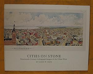 Image du vendeur pour Cities on Stone: Nineteenth Century Lithograph Images of the Urban West mis en vente par Pistil Books Online, IOBA