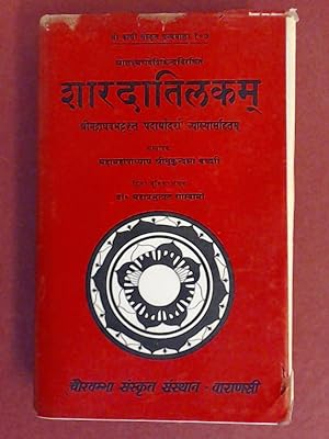 Saradatilakam of Sri Laksmanadesikendra. With Padarthadarsa commentary by Srimad Raghava Bhatta. ...