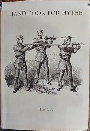 Hand-book for Hythe: Comprising a Familiar Explanation of the Laws of Projectiles and an Introduc...