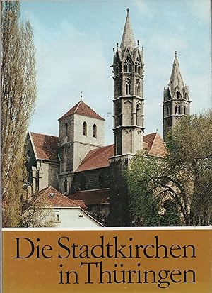 Bild des Verkufers fr Die Stadtkirchen in Thringen. Klaus Mertens. [Hrsg.: Karl Wagner] zum Verkauf von Kunsthandlung Rainer Kirchner