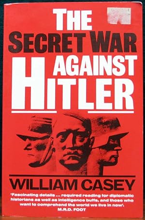 Seller image for THE SECRET WAR AGAINST HITLER. for sale by The Antique Bookshop & Curios (ANZAAB)