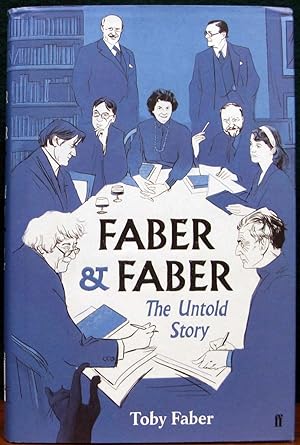 Imagen del vendedor de FABER & FABER. The Untold Story. a la venta por The Antique Bookshop & Curios (ANZAAB)
