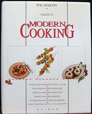 A GUIDE TO MODERN COOKING. Easy Step-by-step Techniques. A Special Microwave Section. Smart and S...