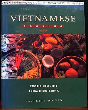 Seller image for VIETNAMESE COOKING. Exotic Delights from Indo-China. for sale by The Antique Bookshop & Curios (ANZAAB)