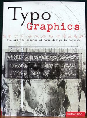 Image du vendeur pour TYPO GRAPHICS. The art & science of type design in context. mis en vente par The Antique Bookshop & Curios (ANZAAB)