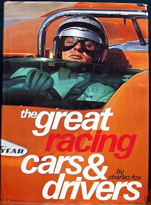 Seller image for THE GREAT RACING CARS & DRIVERS. for sale by The Antique Bookshop & Curios (ANZAAB)