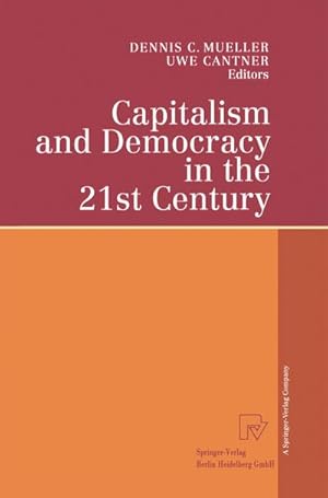 Bild des Verkufers fr Capitalism and Democracy in the 21st Century: Proceedings Of The International Joseph A. Schumpeter Society Conference, Vienna 1998 "Capitalism And Socialism In The 21St Century" : Proceedings of the International Joseph A. Schumpeter Society Conference, Vienna 1998 "Capitalism and Socialism in the 21st Century" zum Verkauf von AHA-BUCH