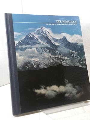 Der Himalaya - Die Wildnisse der Welt - Time-Life-Bücher - von Nigel Nicolson und der Redaktion d...