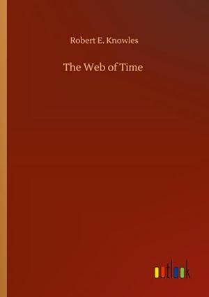 Seller image for The Web of Time for sale by BuchWeltWeit Ludwig Meier e.K.