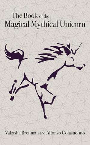 Imagen del vendedor de Book of the Magical Mythical Unicorn, The (Hardcover) a la venta por AussieBookSeller