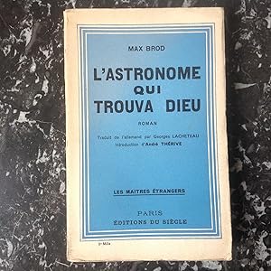 L'ASTRONOME qui trouva DIEU .