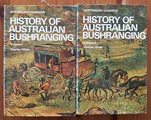 HISTORY OF AUSTRALIAN BUSHRANGING, In 2 Volumes