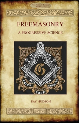 Imagen del vendedor de Freemasonry: A Progressive Science (Paperback or Softback) a la venta por BargainBookStores