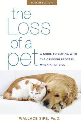Seller image for The Loss of a Pet: A Guide to Coping with the Grieving Process When a Pet Dies (Hardback or Cased Book) for sale by BargainBookStores