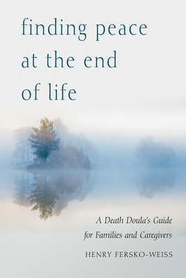 Seller image for Finding Peace at the End of Life: A Death Doula's Guide for Families and Caregivers (Paperback or Softback) for sale by BargainBookStores