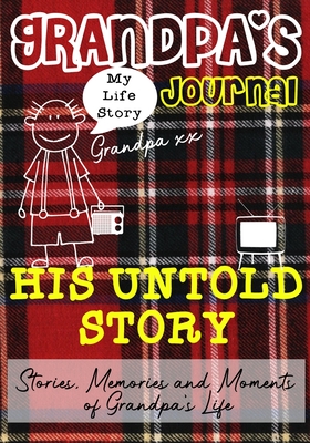 Seller image for Grandpa's Journal - His Untold Story: Stories, Memories and Moments of Grandpa's Life (Paperback or Softback) for sale by BargainBookStores