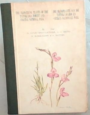 Seller image for The Flowering Plants of the Tsitsikama Forest and Coastal National Park / Die Blomplante Van Die Tsitsikamabos En Seekus Nasionale Park for sale by Chapter 1