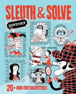 Seller image for Sleuth & Solve: History: 20+ Mind-Twisting Mysteries (Hardback or Cased Book) for sale by BargainBookStores