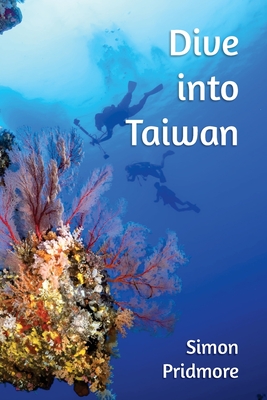 Bild des Verkufers fr Dive into Taiwan (Paperback or Softback) zum Verkauf von BargainBookStores