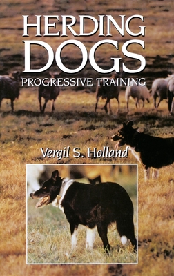 Bild des Verkufers fr Herding Dogs: Progressive Training (Paperback or Softback) zum Verkauf von BargainBookStores