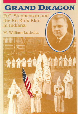 Immagine del venditore per Grand Dragon: D.C. Stephenson and the Ku Klux Klan (Paperback or Softback) venduto da BargainBookStores