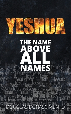Seller image for Yeshua: The Name Above All Names (Paperback or Softback) for sale by BargainBookStores