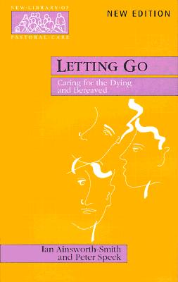 Immagine del venditore per Letting Go - Caring for the Dying and Bereaved (Paperback or Softback) venduto da BargainBookStores