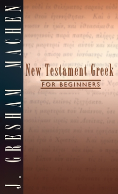 Bild des Verkufers fr New Testament Greek for Beginners (Hardback or Cased Book) zum Verkauf von BargainBookStores