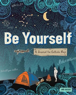 Image du vendeur pour Be Yourself: A Journal for Catholic Boys (Paperback or Softback) mis en vente par BargainBookStores