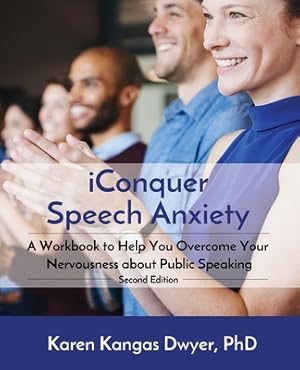 Seller image for iConquer Speech Anxiety: A Workbook to Help You Overcome Your Nervousness About Public Speaking (Paperback or Softback) for sale by BargainBookStores