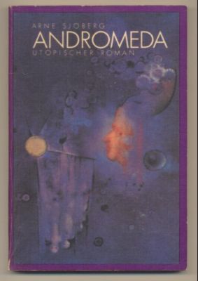 Andromeda. Utopischer Roman.