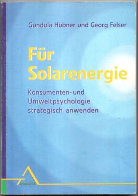 Seller image for Fr Solarenergie. Konsumenten- und Umweltpsychologie strategisch anwenden. for sale by Leonardu