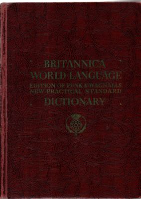 NEW PRACTICAL Standard DICTIONARY. Of the ENGLISH LANGUAGE BRITANNICA WORLD.LANGUAGE EDITION. (TW...