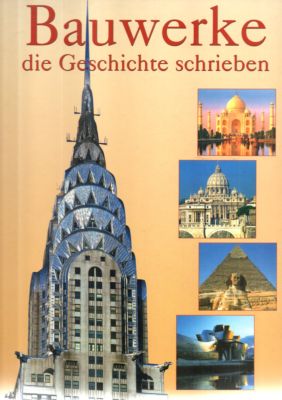 Seller image for Bauwerke die Geschichte schrieben. for sale by Leonardu