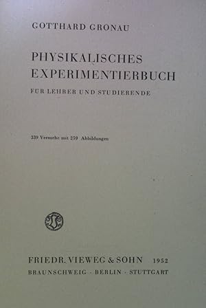 Bild des Verkufers fr Physikalisches Experimentierbuch fr Lehrer und Studierende. zum Verkauf von books4less (Versandantiquariat Petra Gros GmbH & Co. KG)