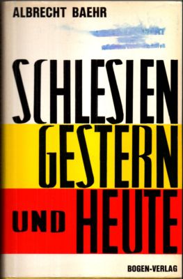Seller image for Schlesien gestern und heute. Eine Auswahl von Dichtungen und Berichten namhafter Autoren. for sale by Leonardu