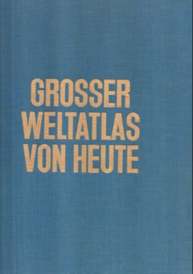 Seller image for Groer Weltatlas von heute. for sale by Leonardu