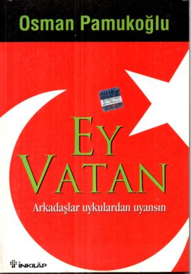 Seller image for Ey Vatan. Arkadaslar uykulardan uyansin. for sale by Leonardu