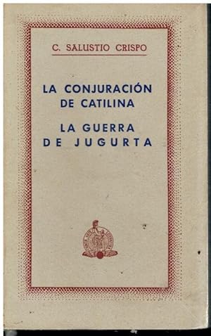 Imagen del vendedor de LA CONJURACIN DE CATILINA / LA GUERRA DE JUGURTA. Prlogo de Teodoro D. Soria. Falto portadilla. a la venta por angeles sancha libros