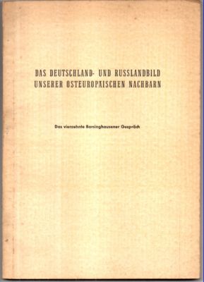 Das Deutschland- und Russlandbild unserer Ostpreußischen Nachbarn. Das vierzehnte Barsinghausener...