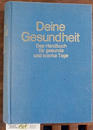 Deine Gesundheit Das Handbuch für gesunde und kranke Tage