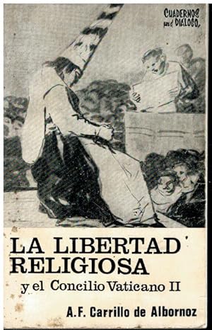 Immagine del venditore per LA LIBERTAD RELIGIOSA Y EL CONCICLIO VATICANO II. Con firma del anterior propietario. venduto da angeles sancha libros