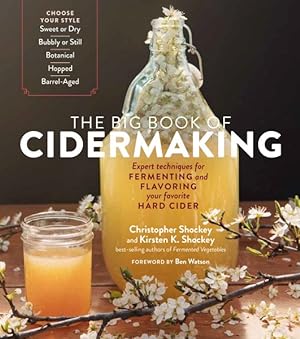 Seller image for Big Book of Cidermaking : Expert Techniques for Fermenting and Flavoring Your Favorite Hard Cider for sale by GreatBookPricesUK